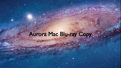How to Rip Blu-ray on Mac Freely