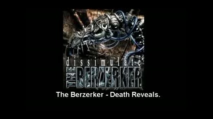 The Berzerker - Death Reveals