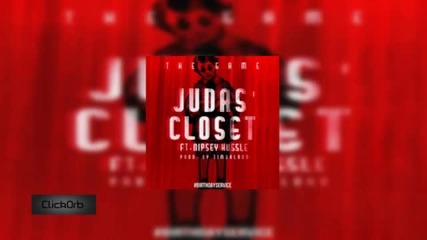 The Game - Judas Closet (final Version) feat Nipsey Hussle