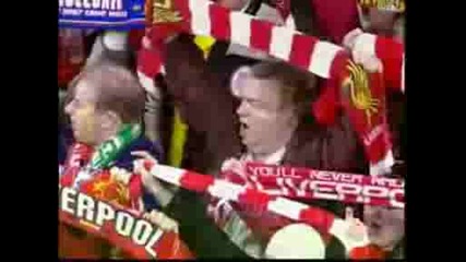 Youll Never Walk Alone Liverpool V Barcelona.avi