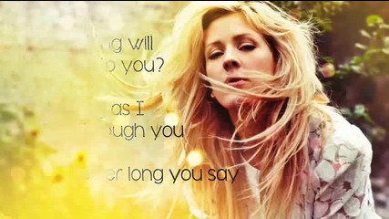 Ellie Goulding - How Long Will I Love You [lyrics]