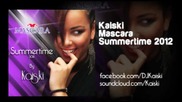 Kaiski a.k.a. Kikko Ivanov - Mascara Summertime 2012