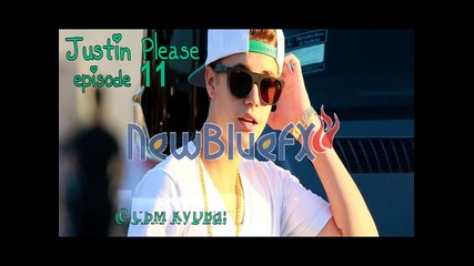 Justin Please - Episode 11 " Аз не съм курва!"
