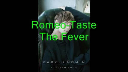 { Romeo }park Jung Min-taste The Fever