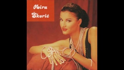 Mira Skoric - 1993 - Strah od ljubavi (hq) (bg sub)