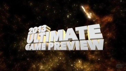 Ultimate Gaming Preview 2013 | The Best Action / Adventure Games of 2013