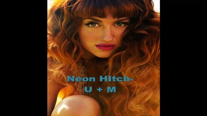 Neon Hitch - U + M