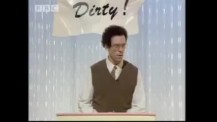 Dont Be Dirty Quiz - A bit of Stephen Fry & Hugh Laurie - Bbc comedy 