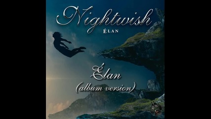 (2015) Nightwish - Elan (album version) from the single Elan