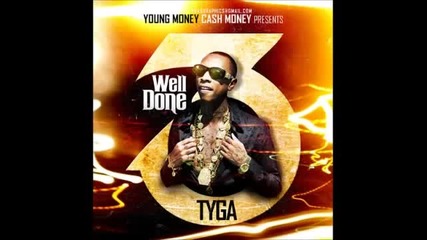 Tyga - Well Done 3 Full Album