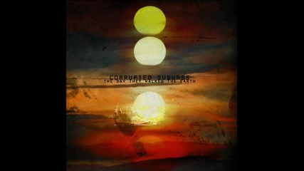 Corrupted Suburbs - Sedated