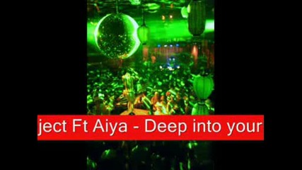 Deep Zone Project Ft Aiya - Deep Into Your Brain