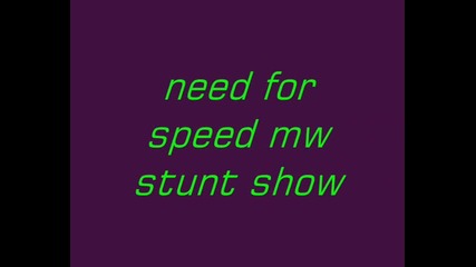 need for speed mw stunt show
