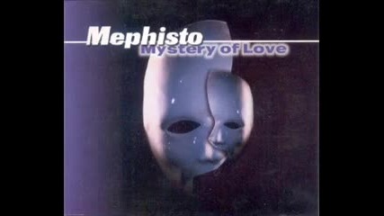 Mephisto - Mystery Of Love