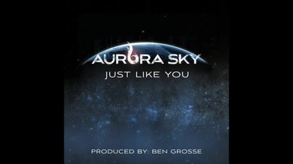 Aurora Sky - Give In To You