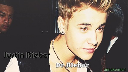 Justin Bieber - Dr Bieber