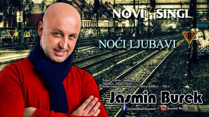 Jasmin Burek - 2014 - Noci ljubavi (hq) (bg sub)