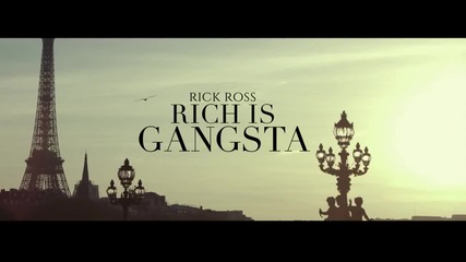 Rick Ross - Rich Is Gangsta ( 2014 Explicit )