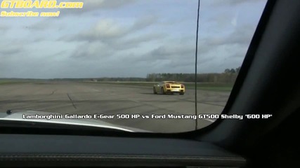 Ford Mustang Shelby Gt500 600 Hp vs Lamborghini Gallardo 500 Hp E Gear (hd) 