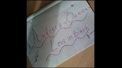 Andreea Banica - Love in Brasil .. [ prevod ] Lubov v Braziliq