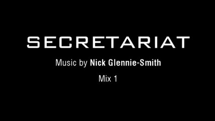 Музиката на Ник Глени Смит към " Секретариат "