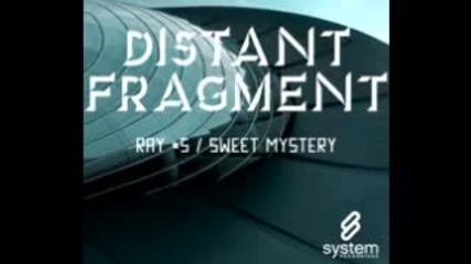 Distant Fragment Sweet Mystery 