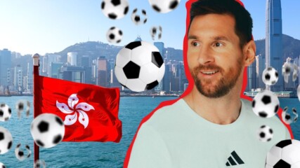 Защо Меси отива в Хонконг?🤩⚽