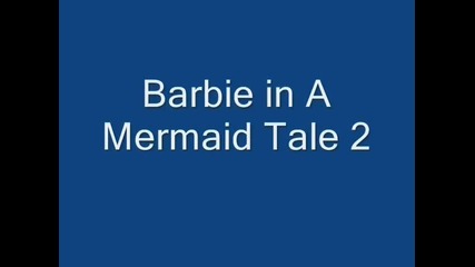 Barbie in A Mermaid Tale 2