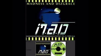 Madness & Dizgrace - Living In A Dream (1995)