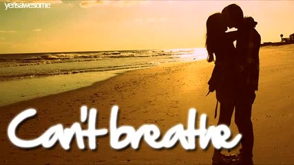 I can't breathe without you