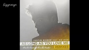 Justin Bieber ft. Big Sean - As Long As You Love Me ( Paulo And Jackinsky Radio )