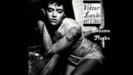 Viktor Lazlo - Besame Mucho (remix)