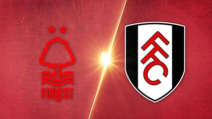 Nottingham Forest vs. Fulham - Game Highlights