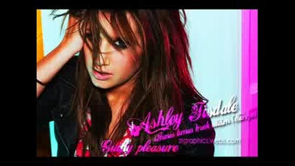 Ashley Tisdale - Guilty pleasure