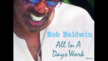 Bob Baldwin - Steamy