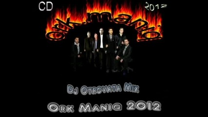 Ork.mania 2012 Hit Kucek 2012 By Dj Otrovata Mix