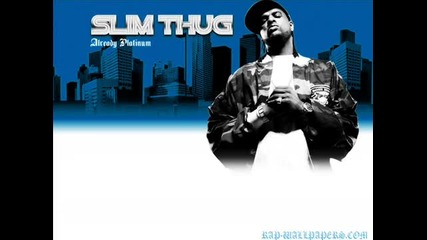 Slim Thug - Click Clack (hq) 