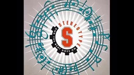 Stereotype - And The Beat Goes On (1994)