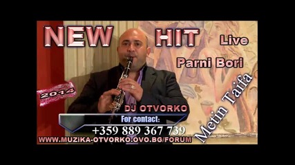 Ork Metin Taifa 2014 - Barni Bori Live Dj Otvorko Official
