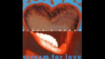 Който Го Подмине,  Много Губи! / Pedro & Benno - Scream For Love (1998)