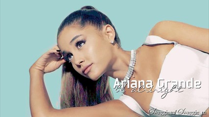 Страхотна! Ariana Grande - Be Alright + Превод