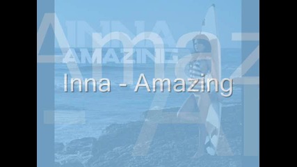 Inna - Amazing + Текст и Превод