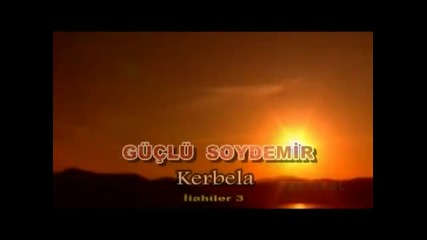 Guclu Soydemir - Kerbela