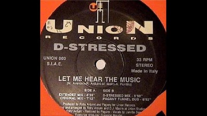 D-stressed - Let Me Hear The Music (extended mix)