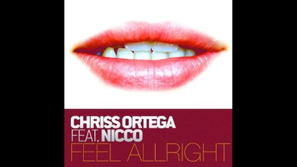 Chriss Ortega feat. Nicco - Feel Alright ( Stereo Palma Mix) 