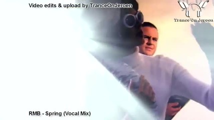 Rmb - Spring (vocal Mix) + Lyrics [official video edits by Toj]