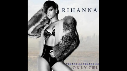 Bg Превод! Rihanna - Only Girl ( In The World ) 