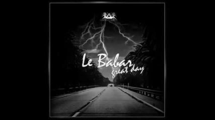Le Babar - Great Day
