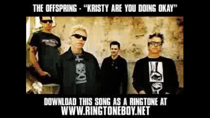 The Offspring - Kristy,  Are You Doing Okay