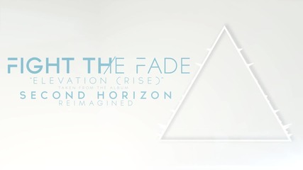 Fight The Fade - Elevation (2015)